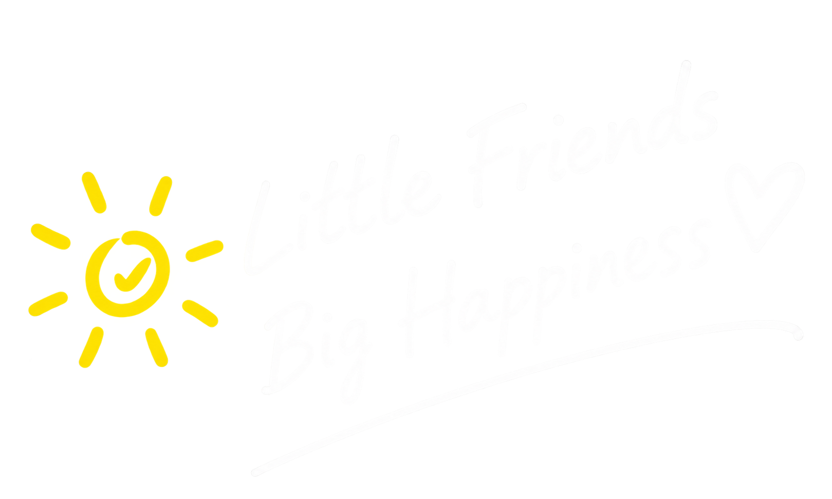 Little Friends Big Happiness